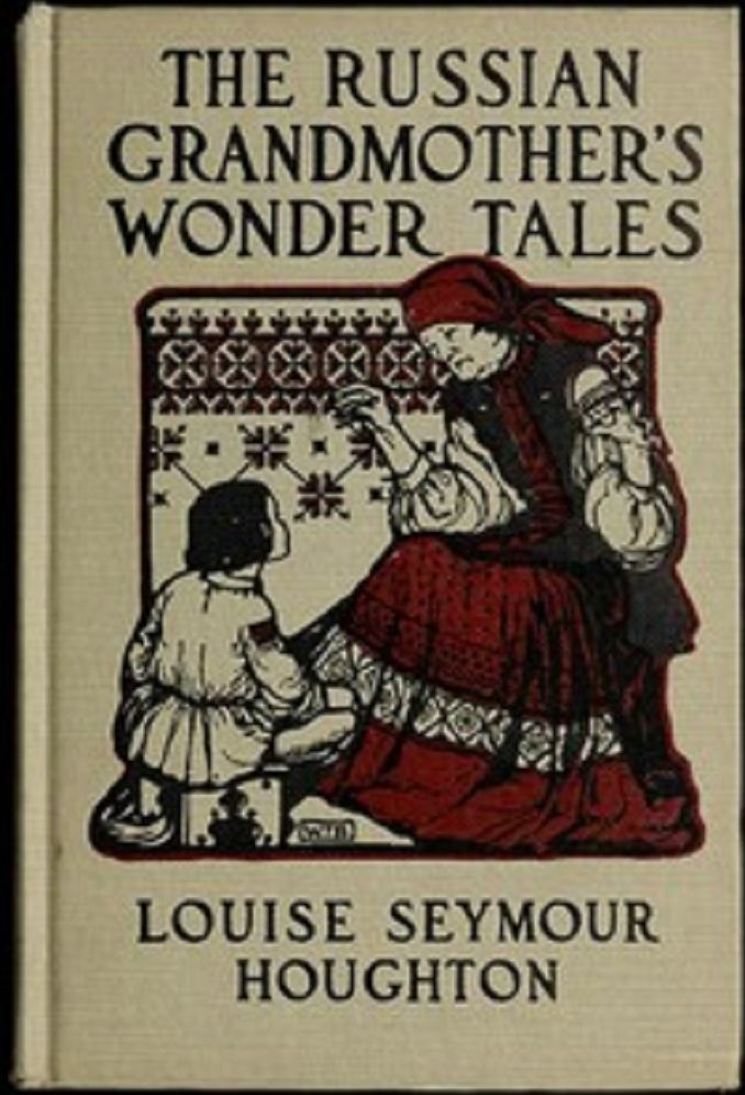 The Russian Grandmother's Wonder Tales