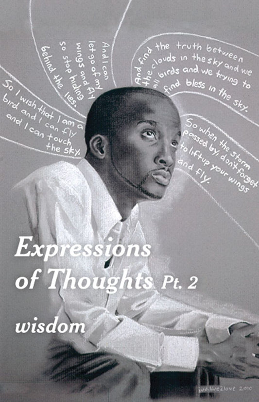 Expressions of Thoughts Pt 2