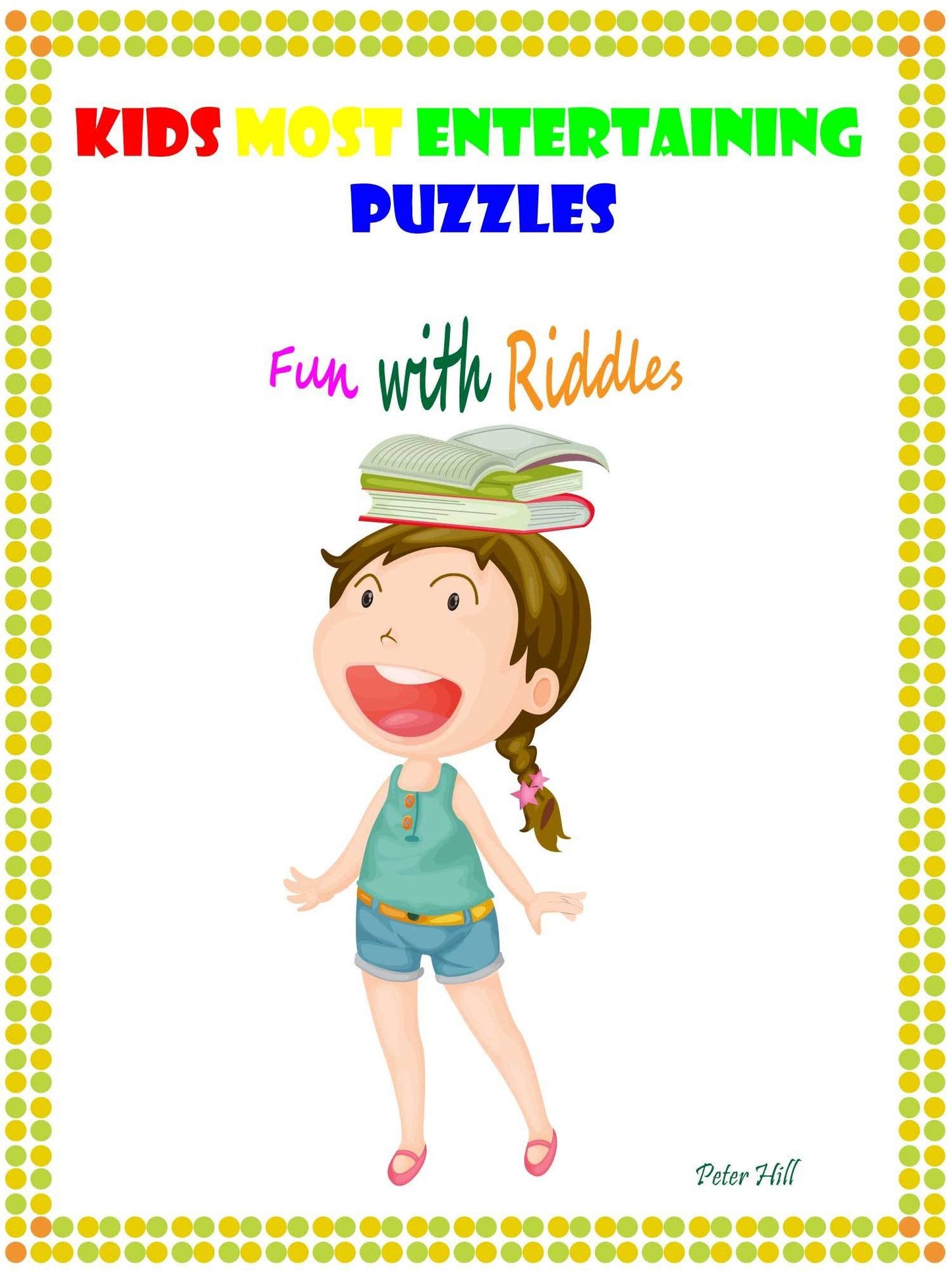Kids Most Entertaining Puzzles : Fun With Riddles