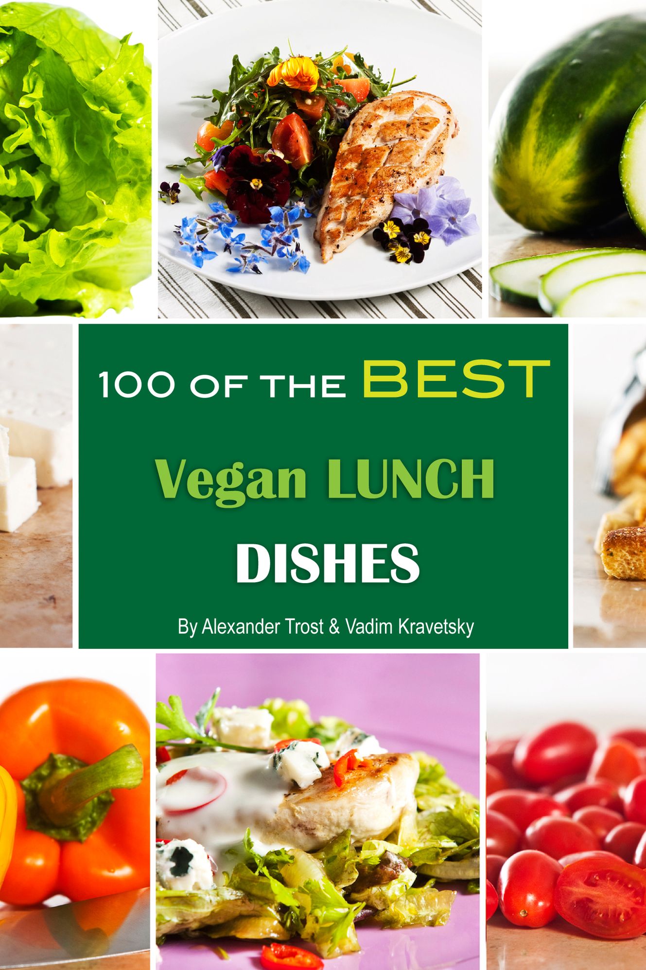 100 of the Best Vegan Lunch Dishes