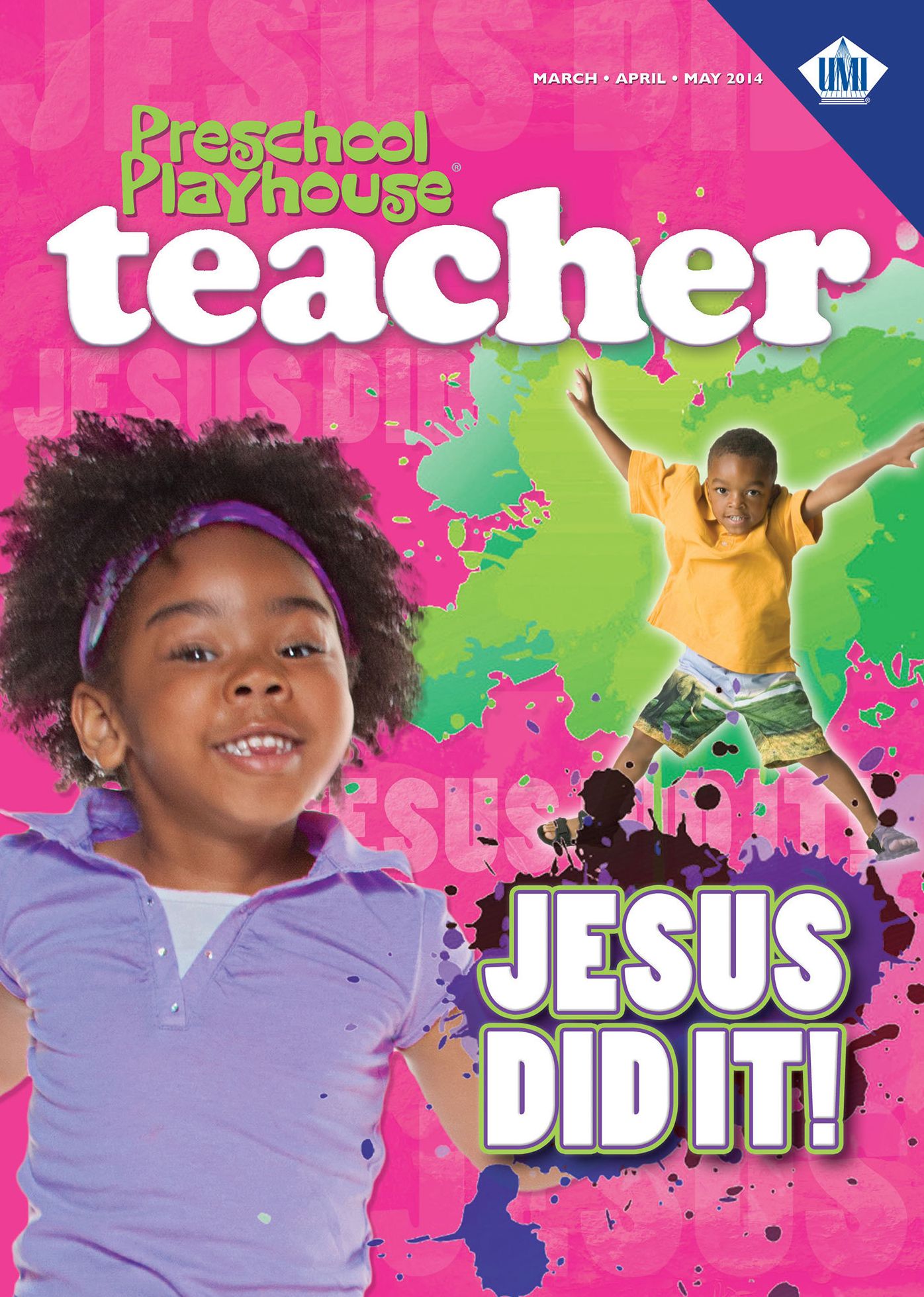 Preschool Teacher: Jesus Did It!