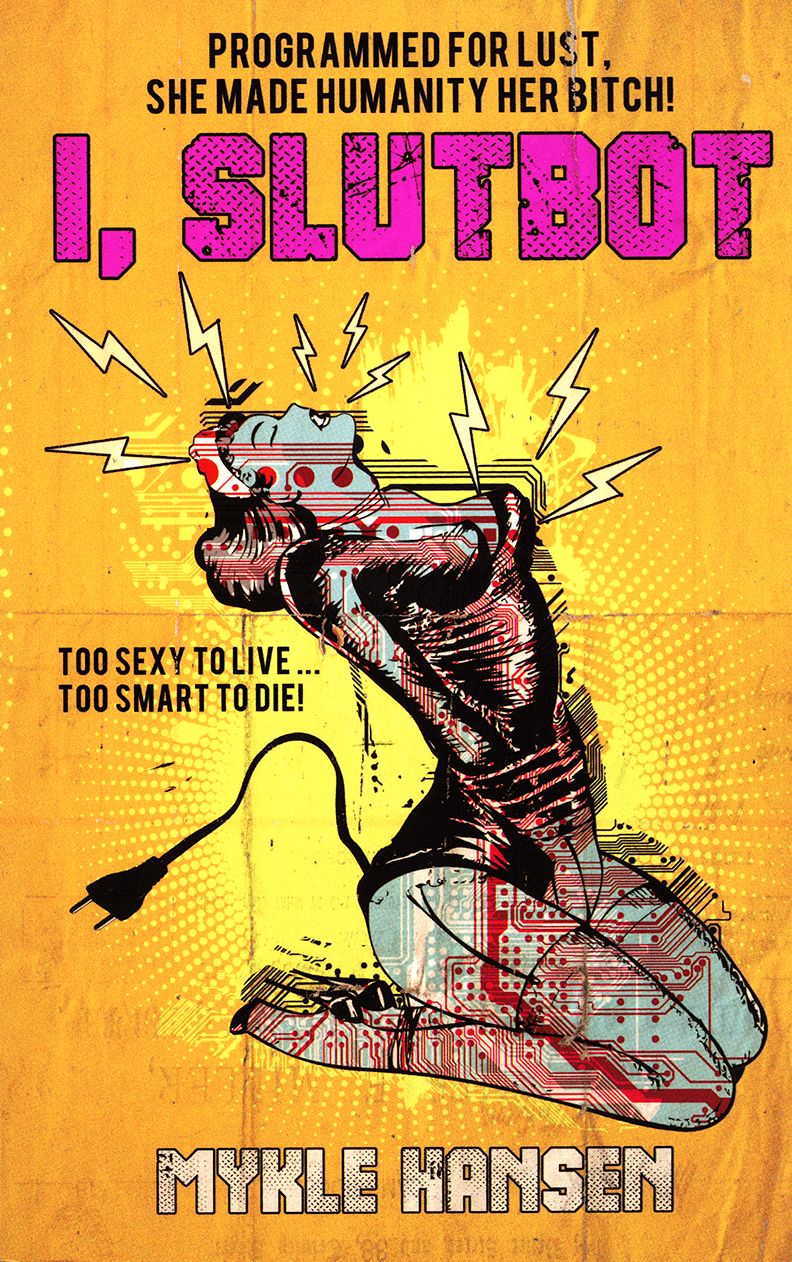 I, Slutbot
