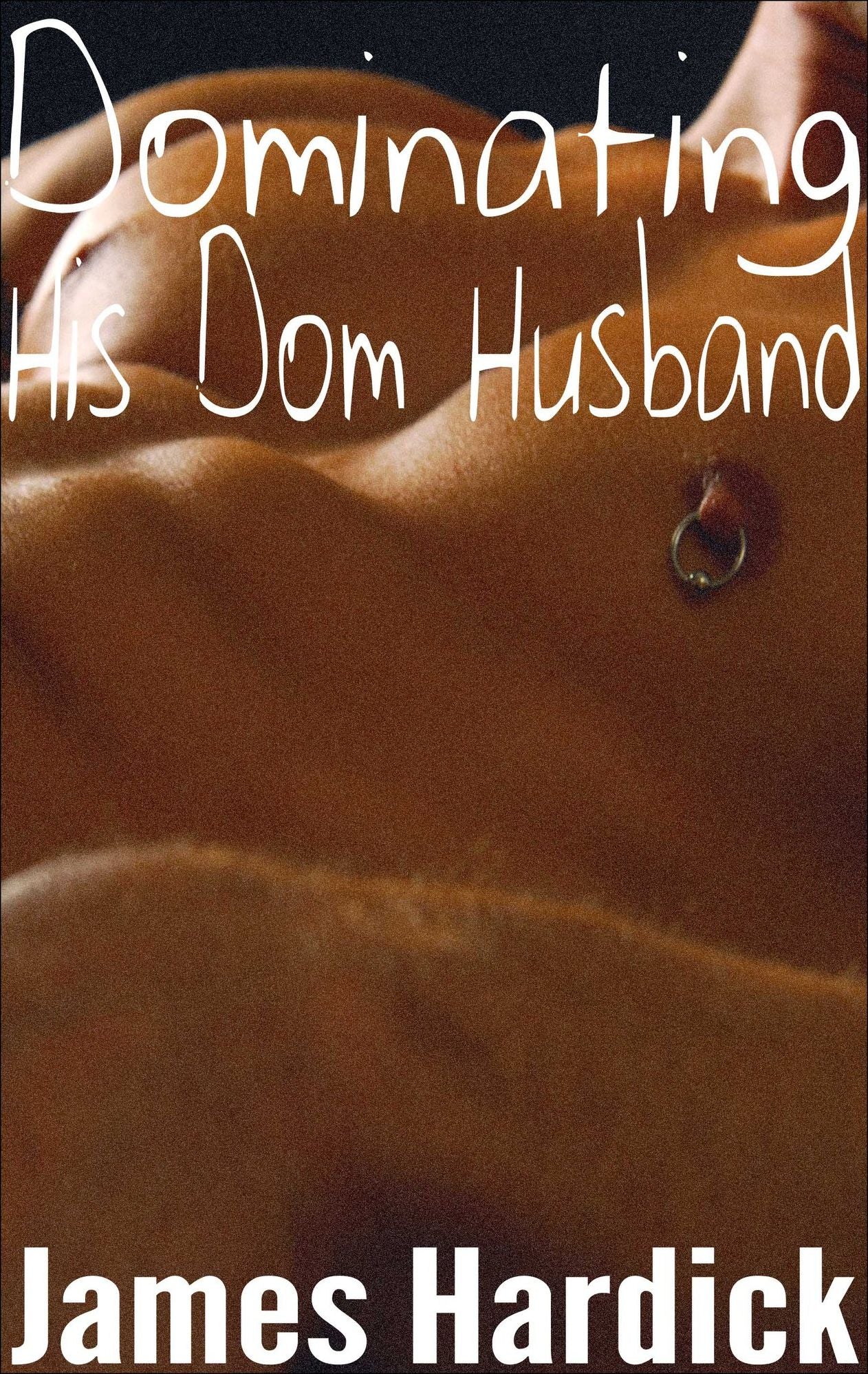 Dominating His Dom Husband (Gay, Mind Control, BDSM)