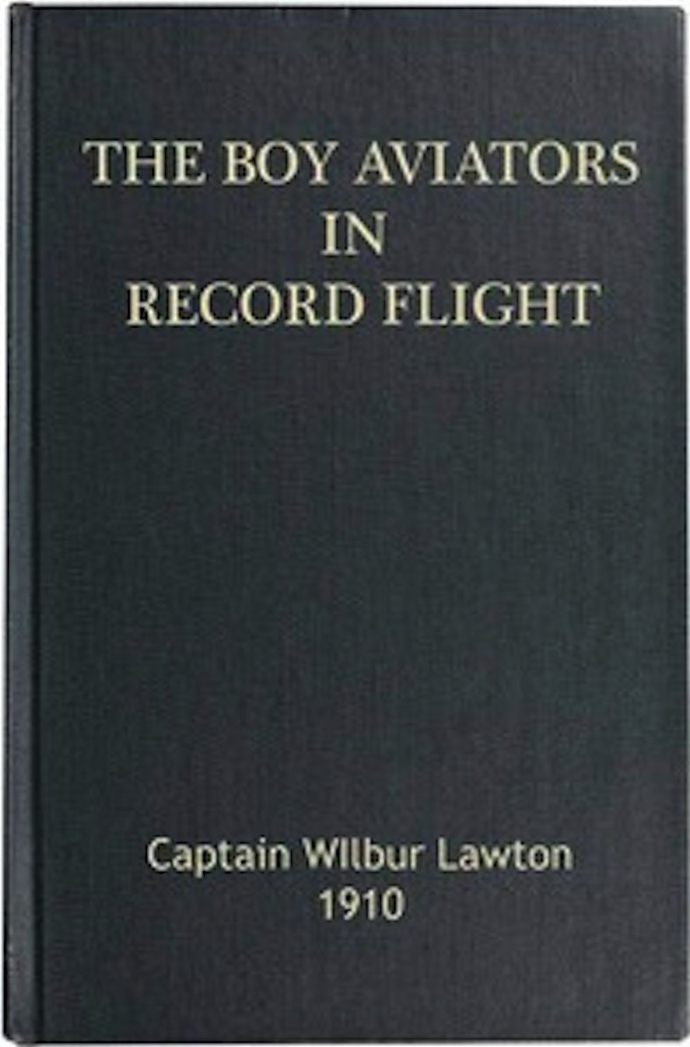 The Boy Aviators in Record Flight (Illustrated)