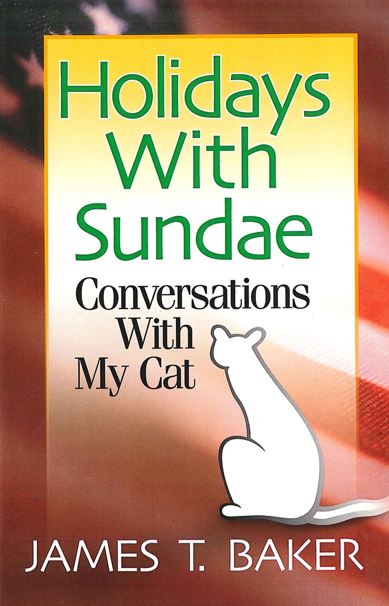 Holidays with Sundae: Conversations with My Cat