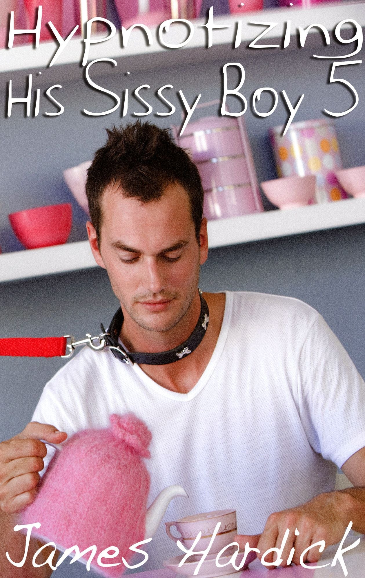 Hypnotizing His Sissy Boy 5 (Gay, Mind Control, BDSM)