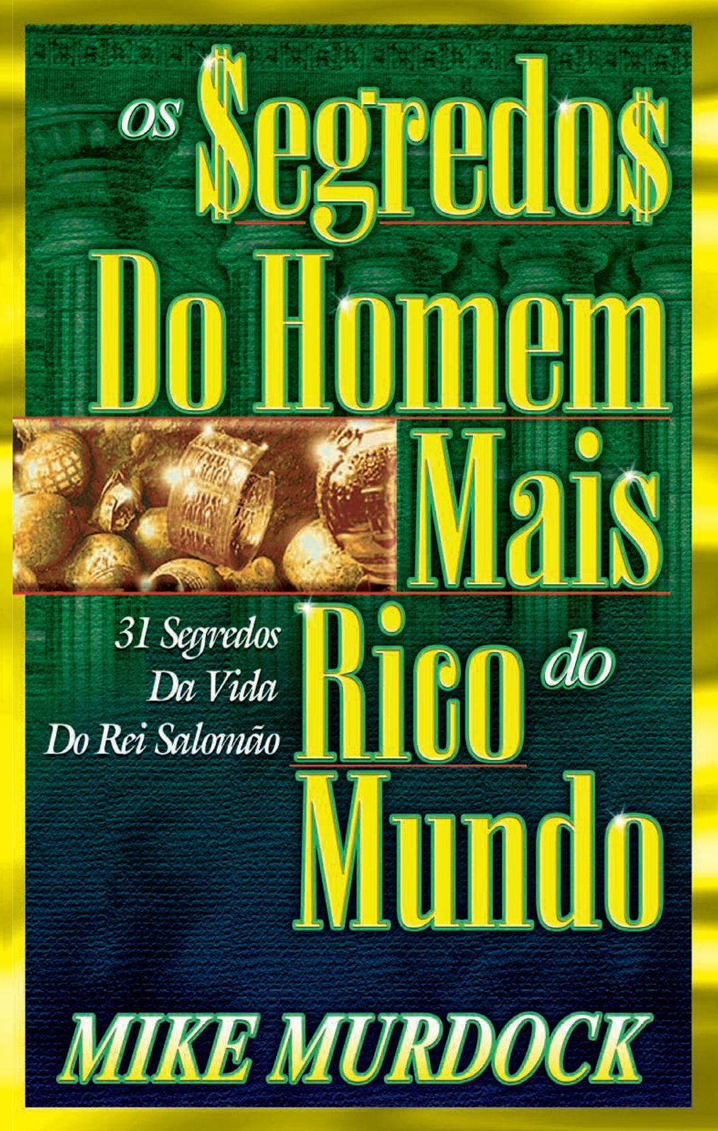 Segredos do Homem Mais Rico Mundo