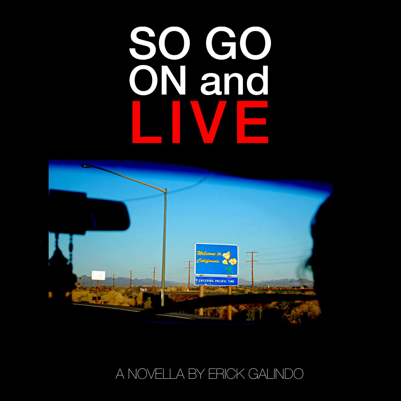 So Go On and Live