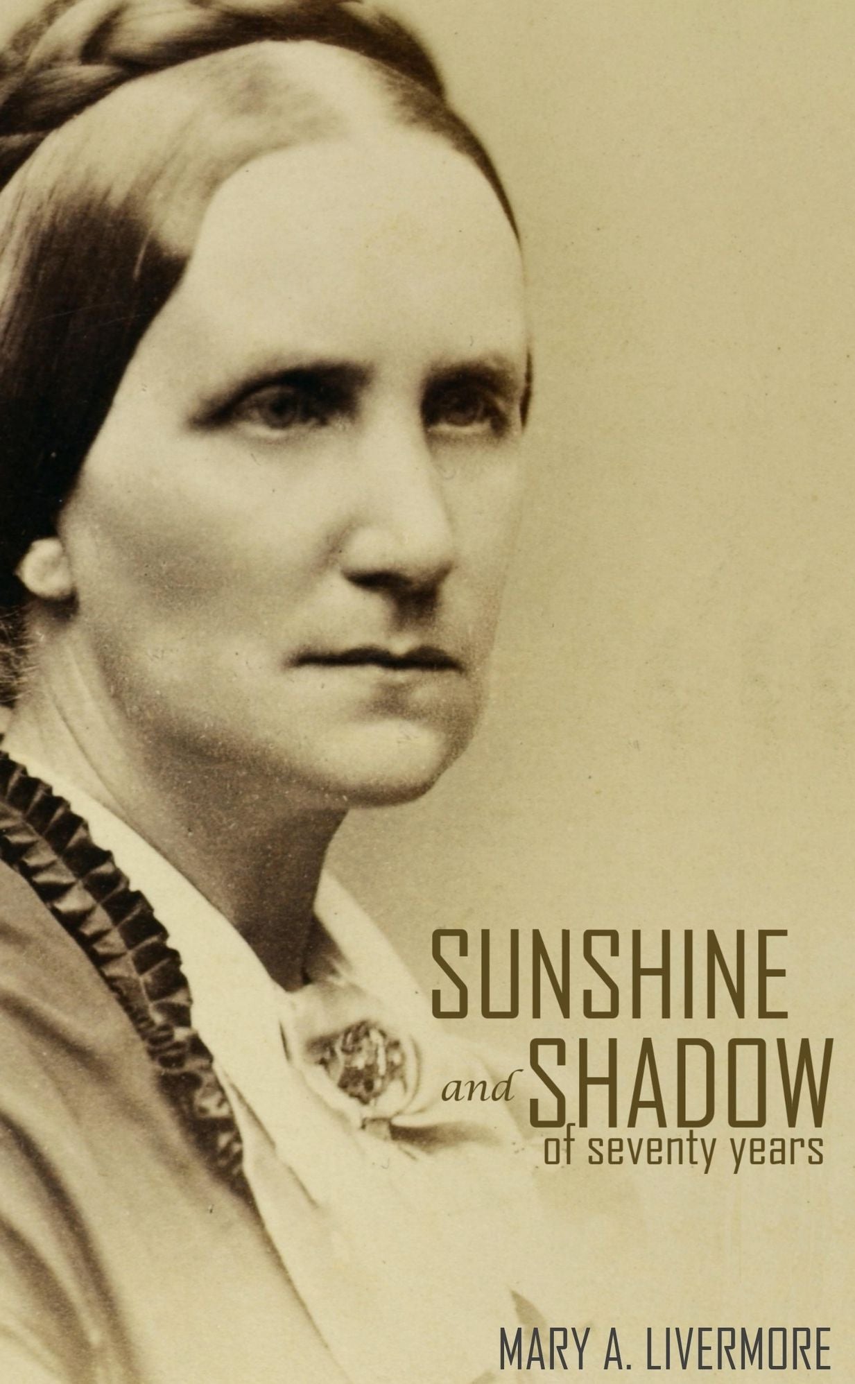 The Story of My Life: Sunshine and Shadow of Seventy Years