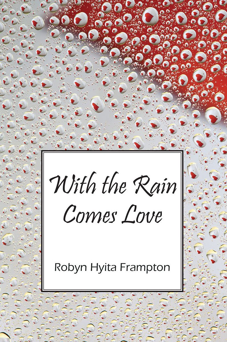 With the Rain Comes Love