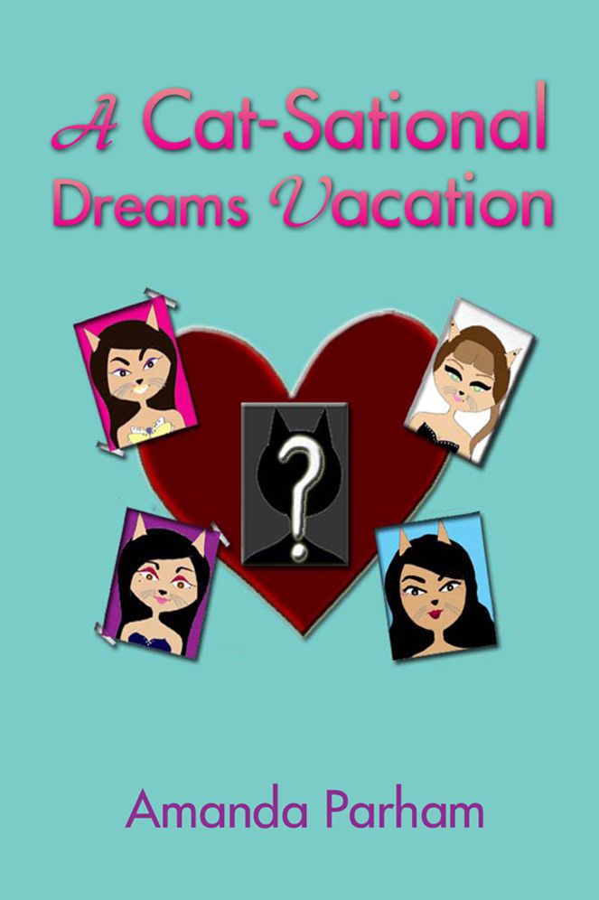 A Cat-Sational Dreams Vacation
