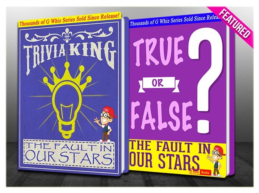 The Fault in our Stars - True or False? & Trivia King!