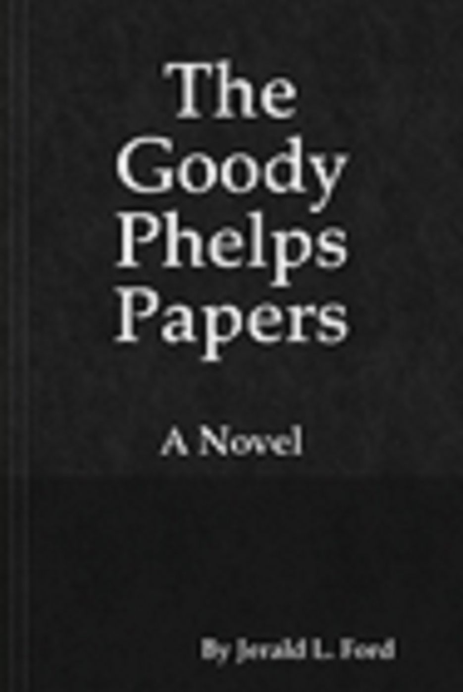 The Goody Phelps Papers