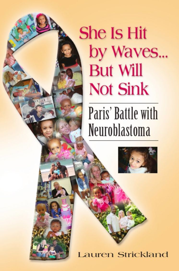 SHE IS HIT BY WAVES...BUT WILL NOT SINK: Paris' Battle with Neuroblastoma