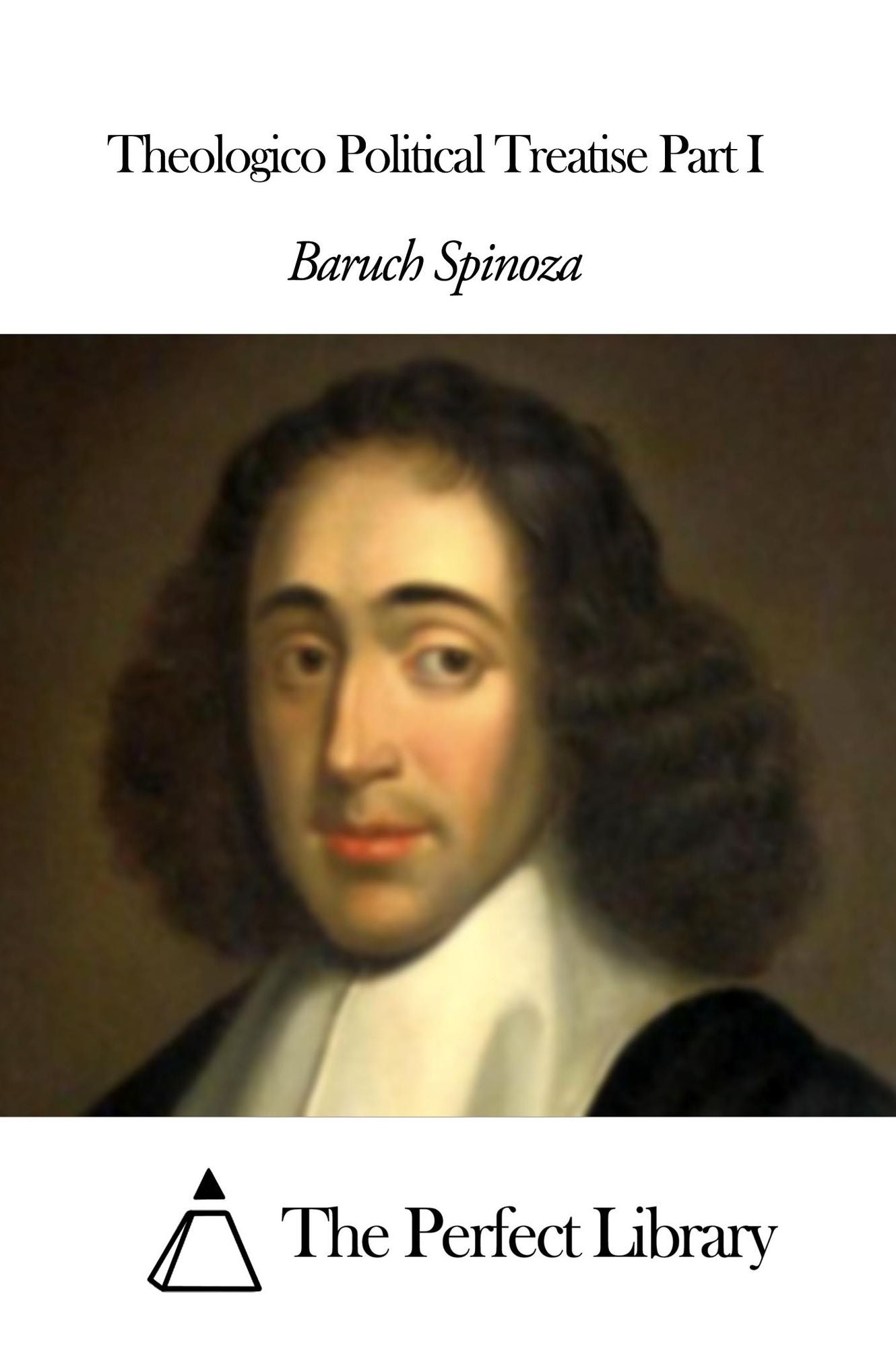 Theologico Political Treatise Part I