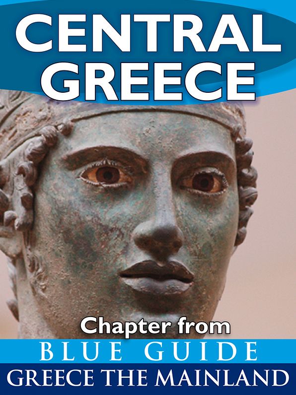 Blue Guide Central Greece (Chapter from Blue Guide Greece the Mainland)
