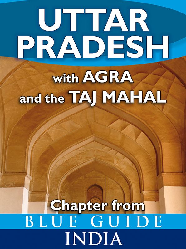 Blue Guide Uttar Pradesh (Chapter from Blue Guide India)