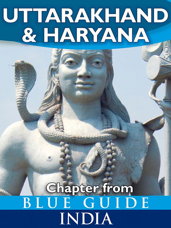 Blue Guide Uttarakhand & Haryana (Chapter from Blue Guide India)