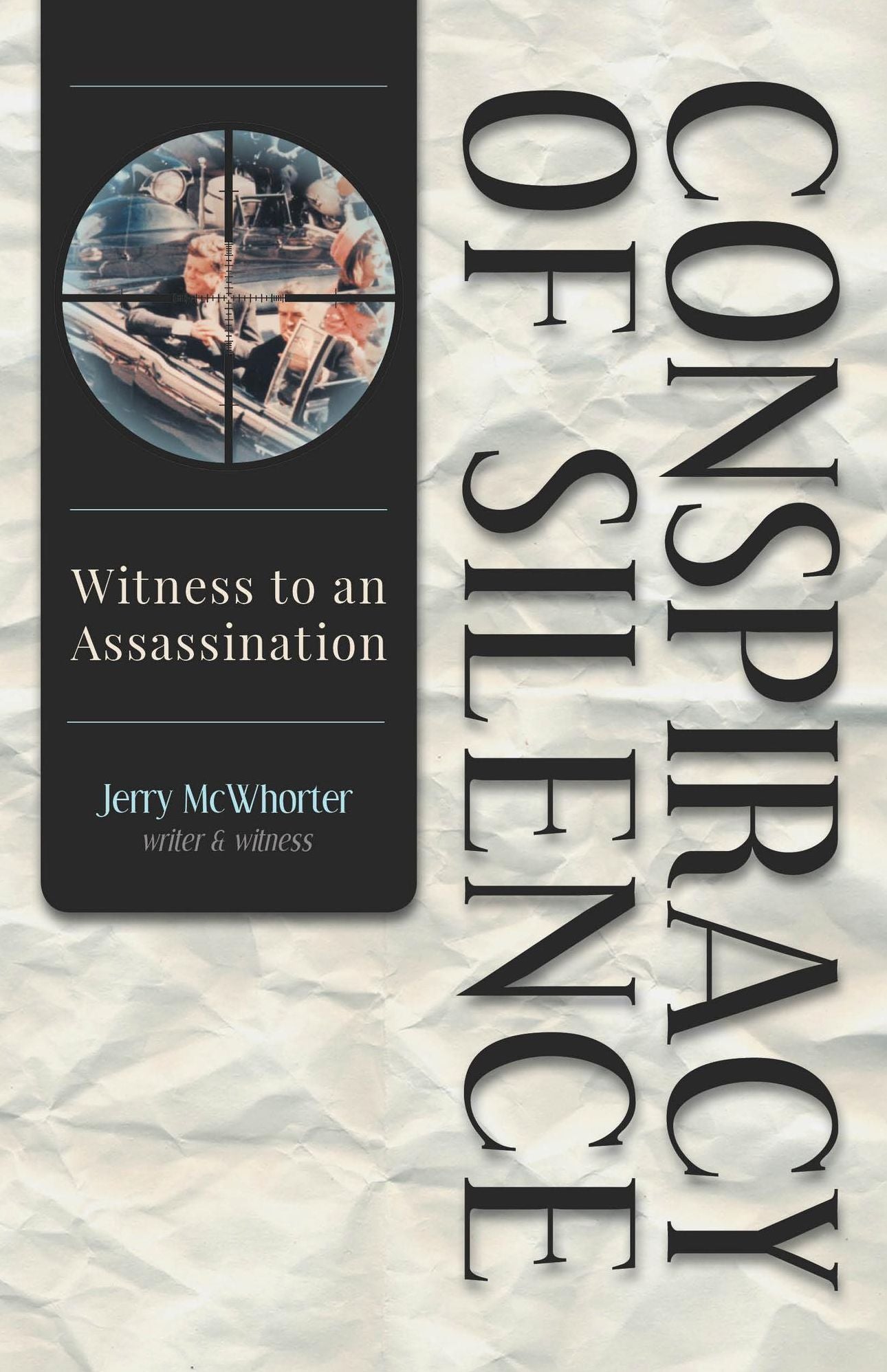 Conspiracy of Silence: Witness to an Assassination