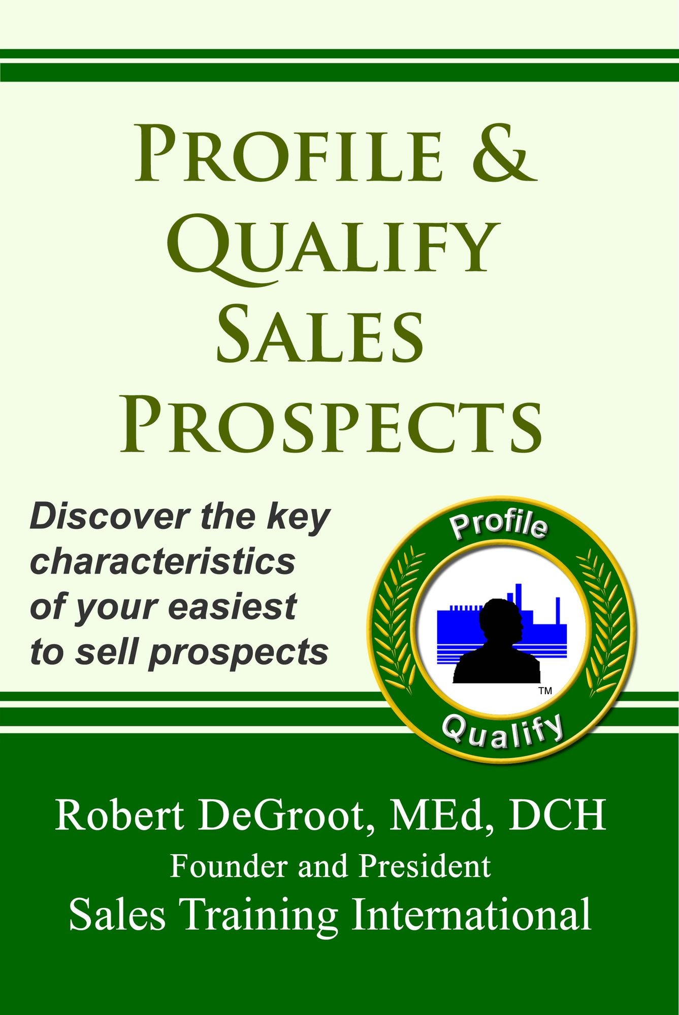 Profile and Qualify Prospects