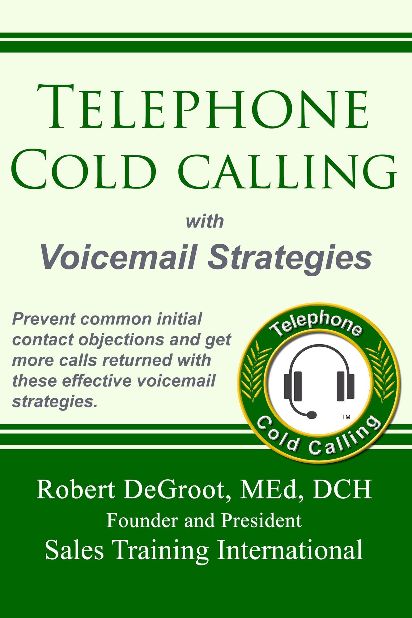 Telephone Cold Call with Voice Mail Strategies