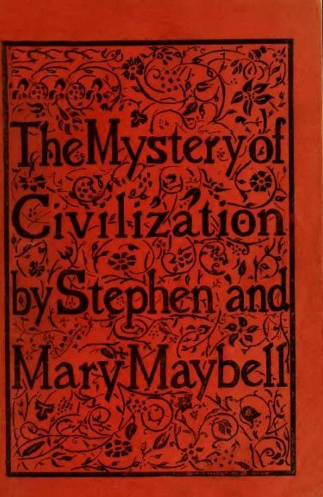 The Mystery of Civilization