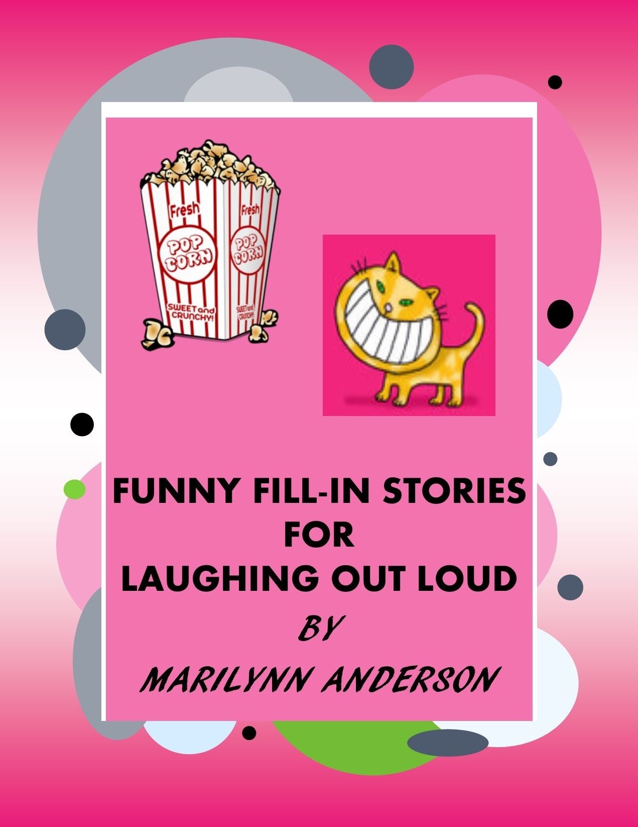 FUNNY FILL-IN STORIES FOR LAUGHING OUT LOUD ~~ "Watch Out for KIDS!"