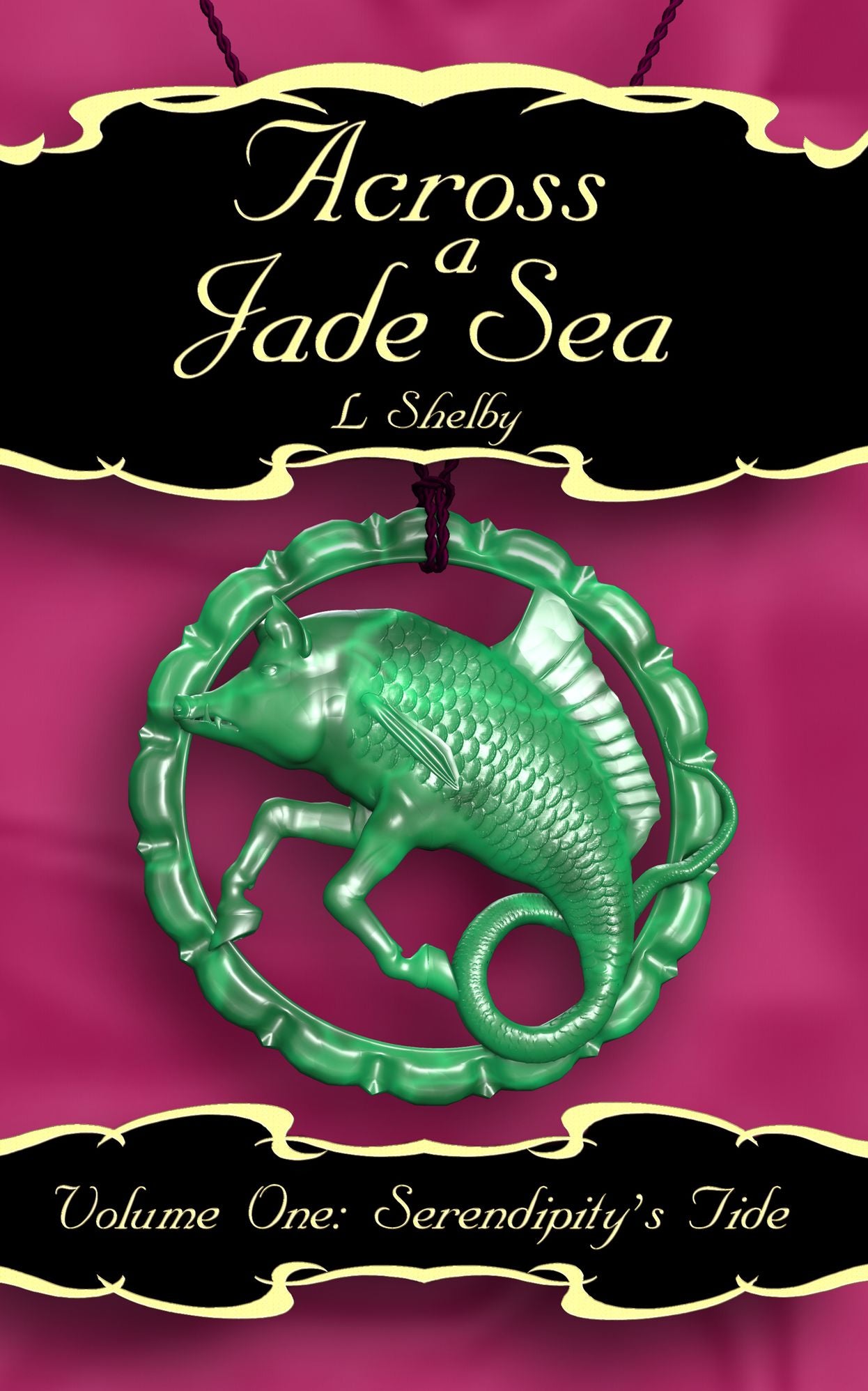 Serendipity's Tide (Across a Jade Sea vol. 1)