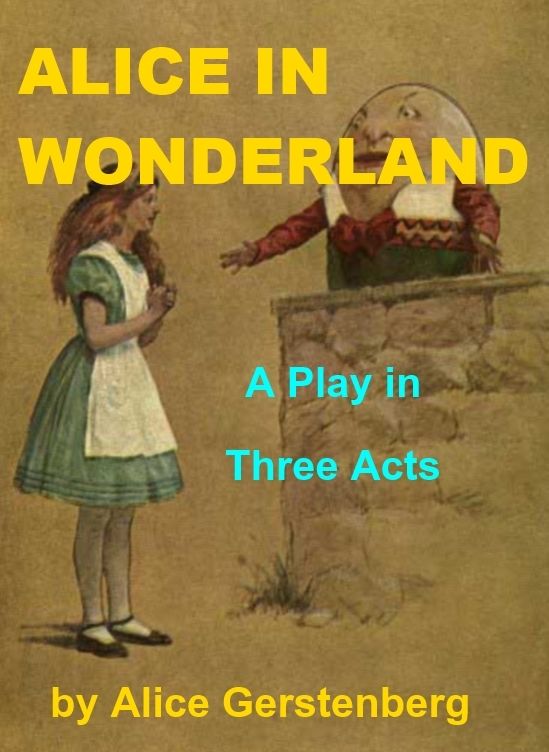 Alice in Wonderland - A Play in Three Acts