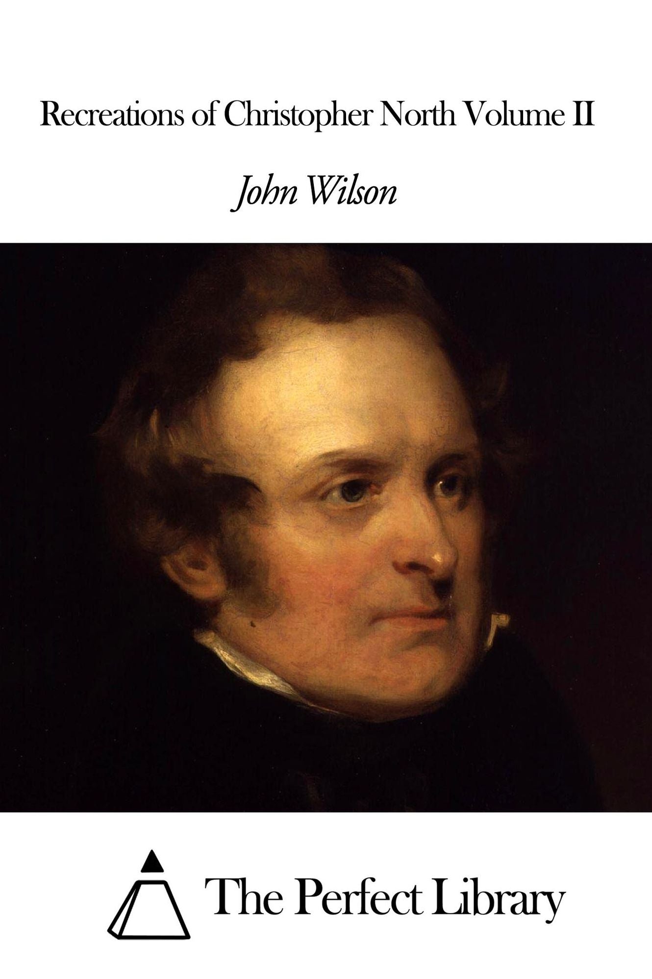 Recreations of Christopher North Volume II