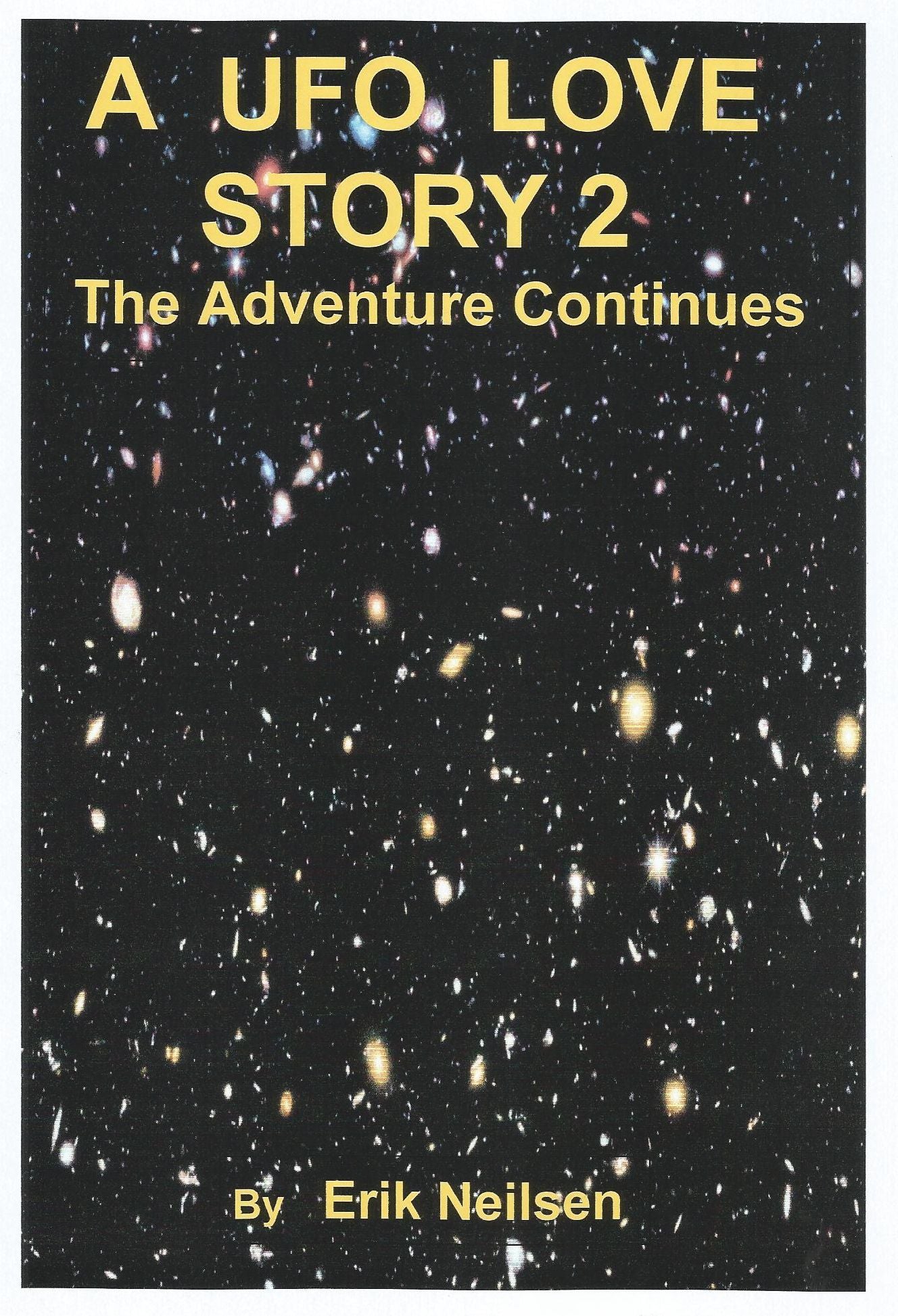 A UFO LOVE STORY 2, The Adventure Continues
