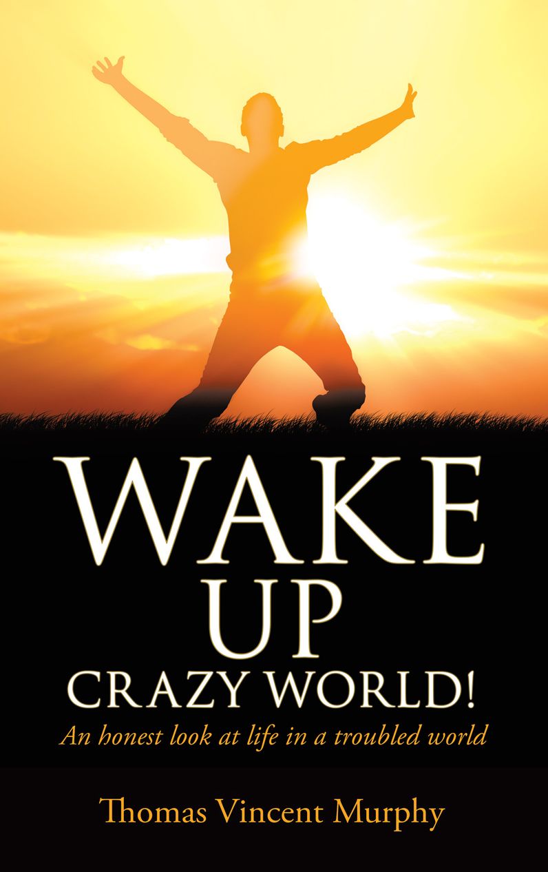 WAKE UP CRAZY WORLD!
