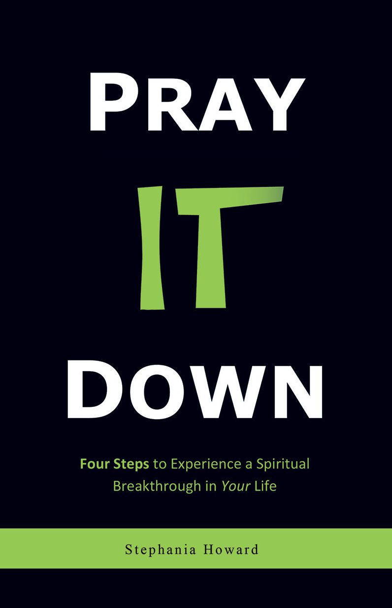 PRAY IT DOWN