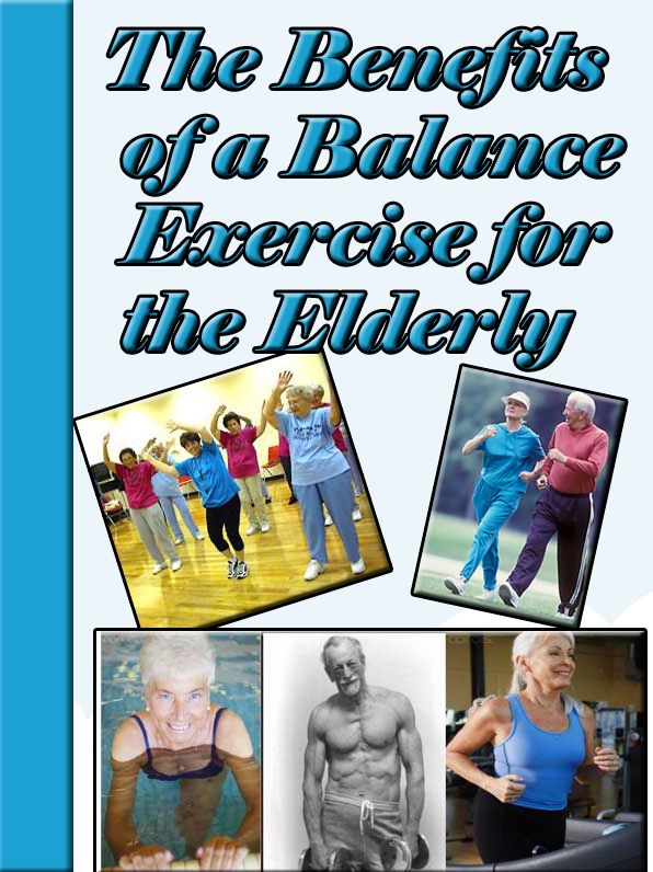 The Benefits of a Balance Exercise for the Elderly