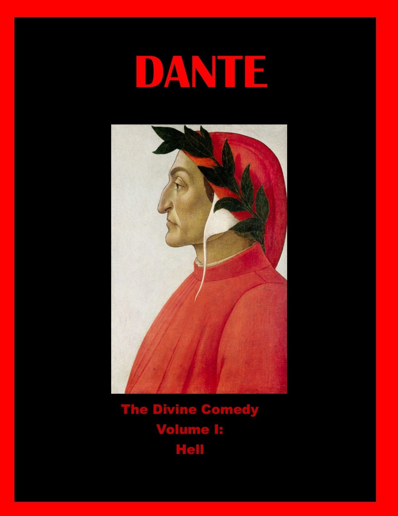 The Divine Comedy Volume I: Hell