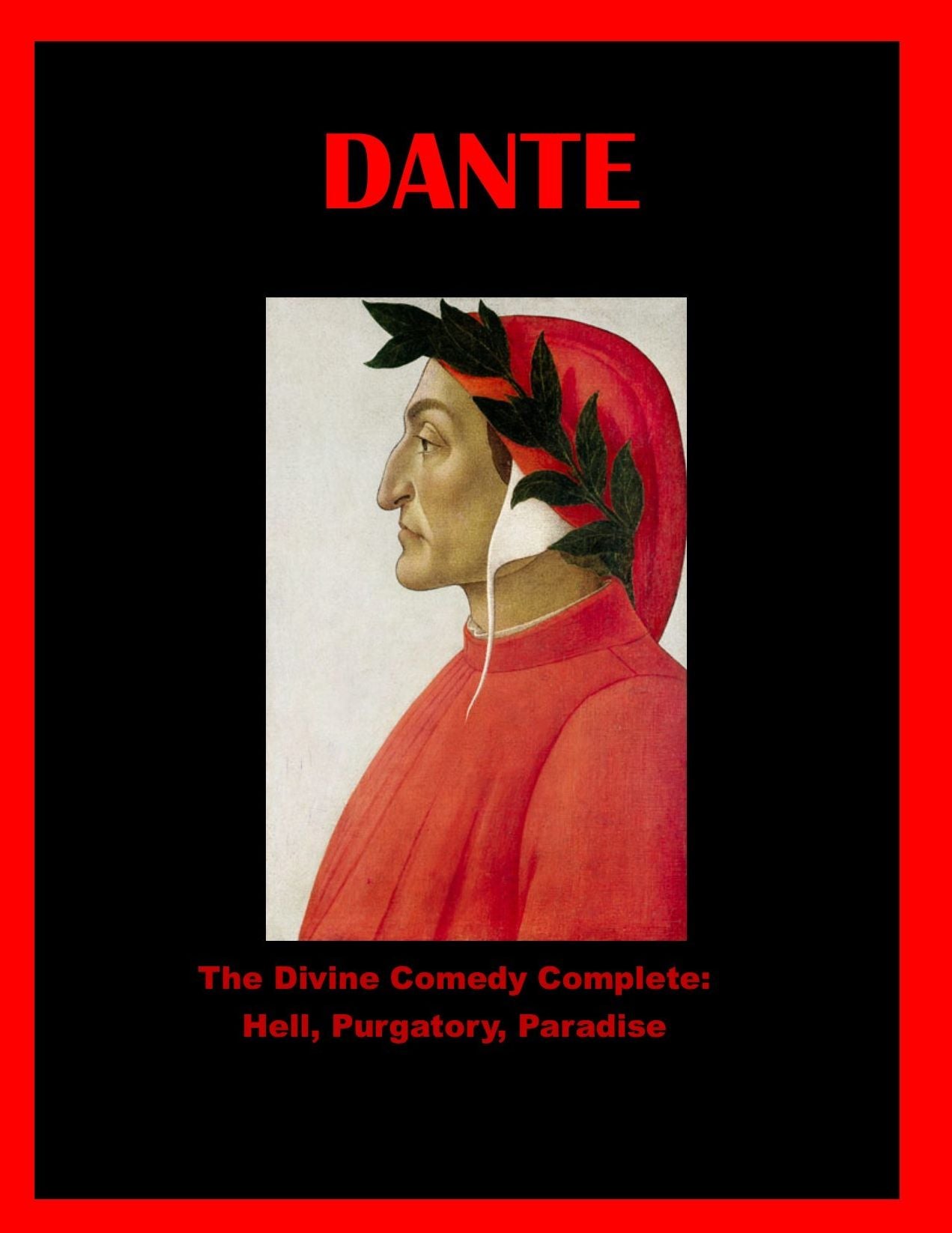 The Divine Comedy Complete: Hell, Purgatory, Paradise