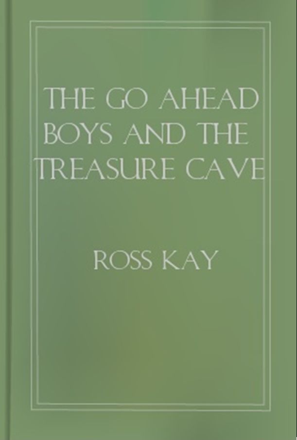 The Go Ahead Boys and the Treasure Cave