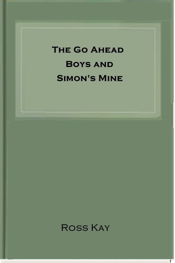 The Go Ahead Boys and Simon's Mine