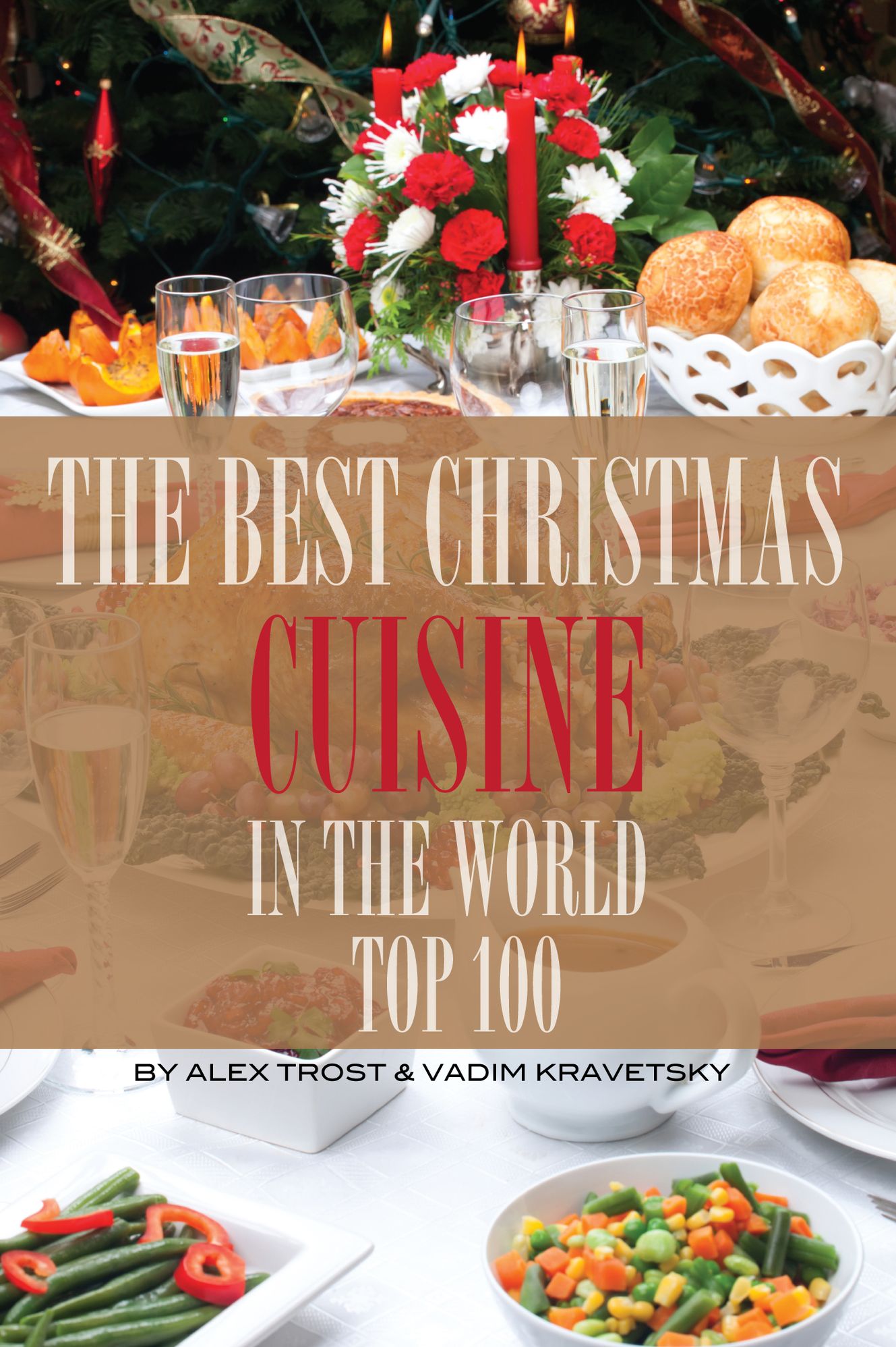 The Best Christmas Cuisine in the World: Top 100