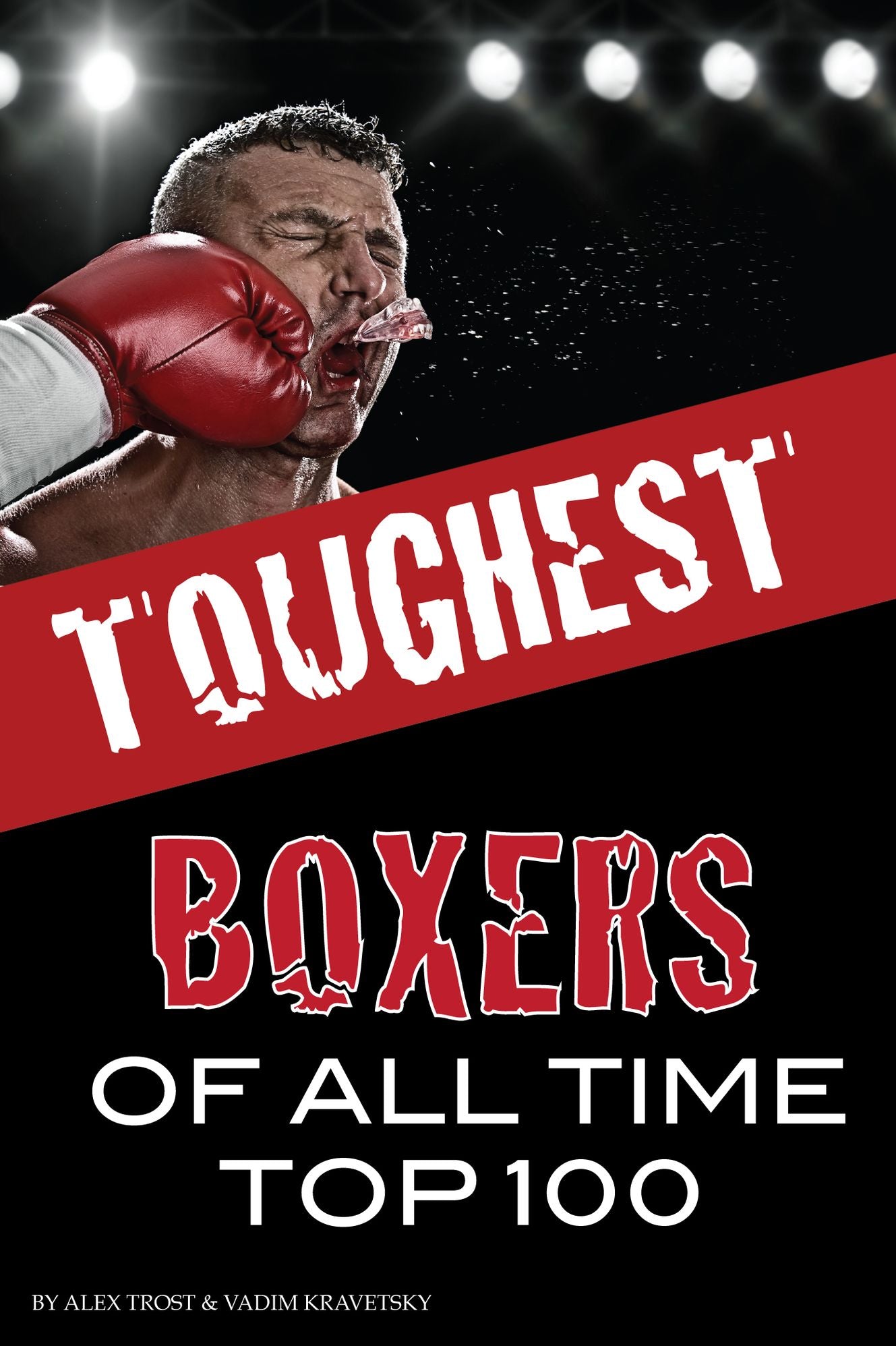 Toughest Boxers of All Time
