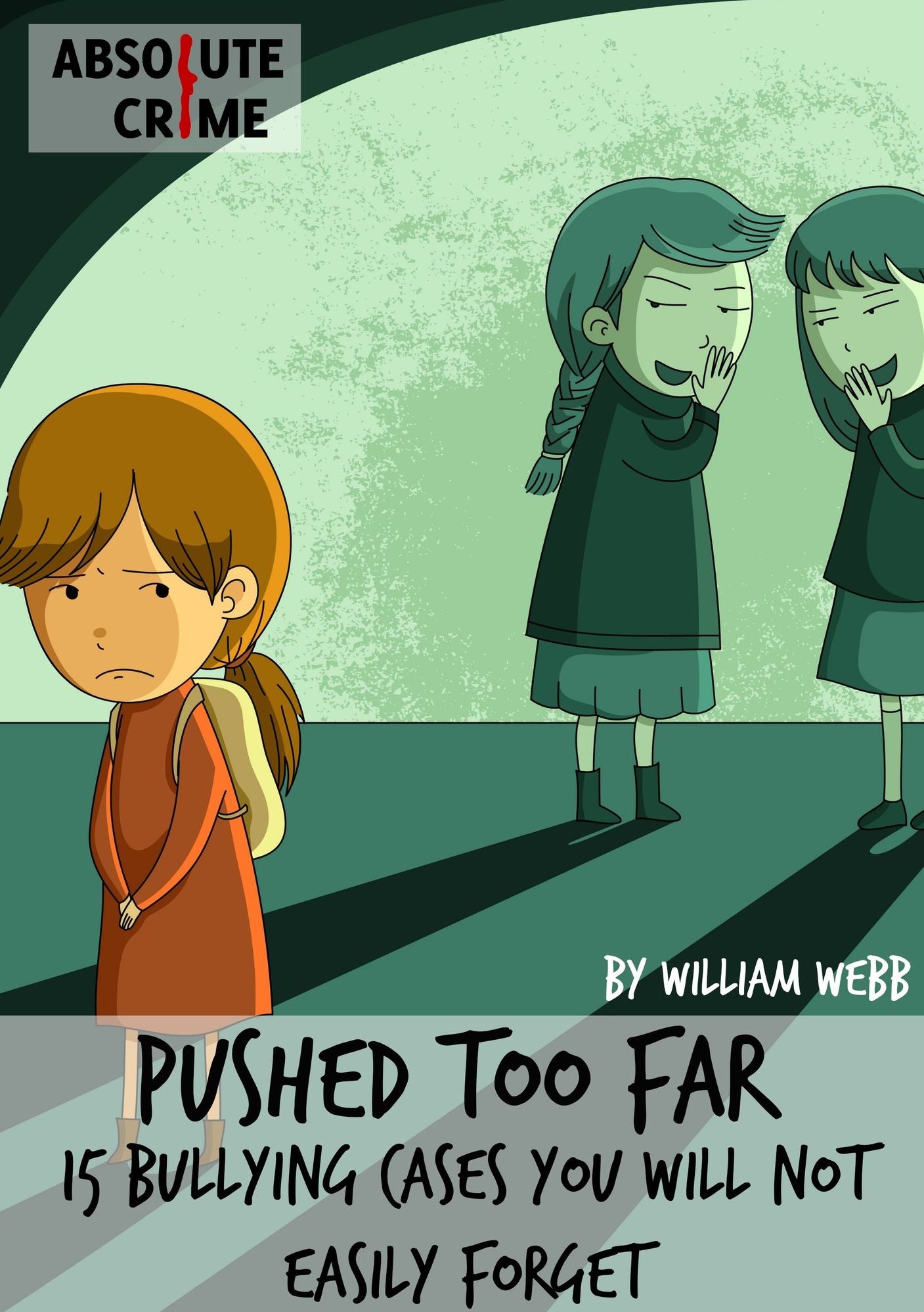 Pushed Too Far: 15 Bullying Cases You Will Not Easily Forget