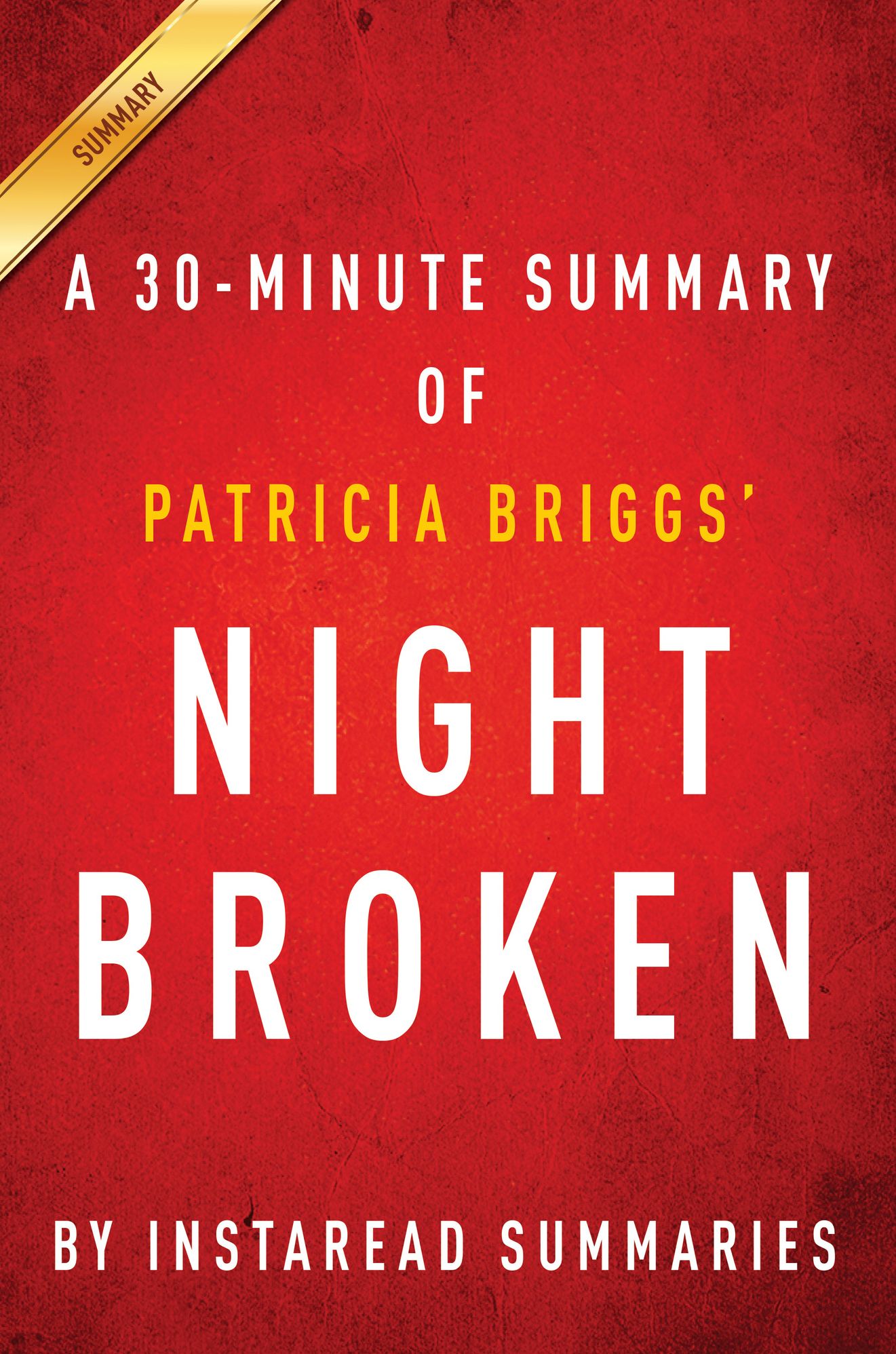 Night Broken by Patricia Briggs - A 30 Minute Summary