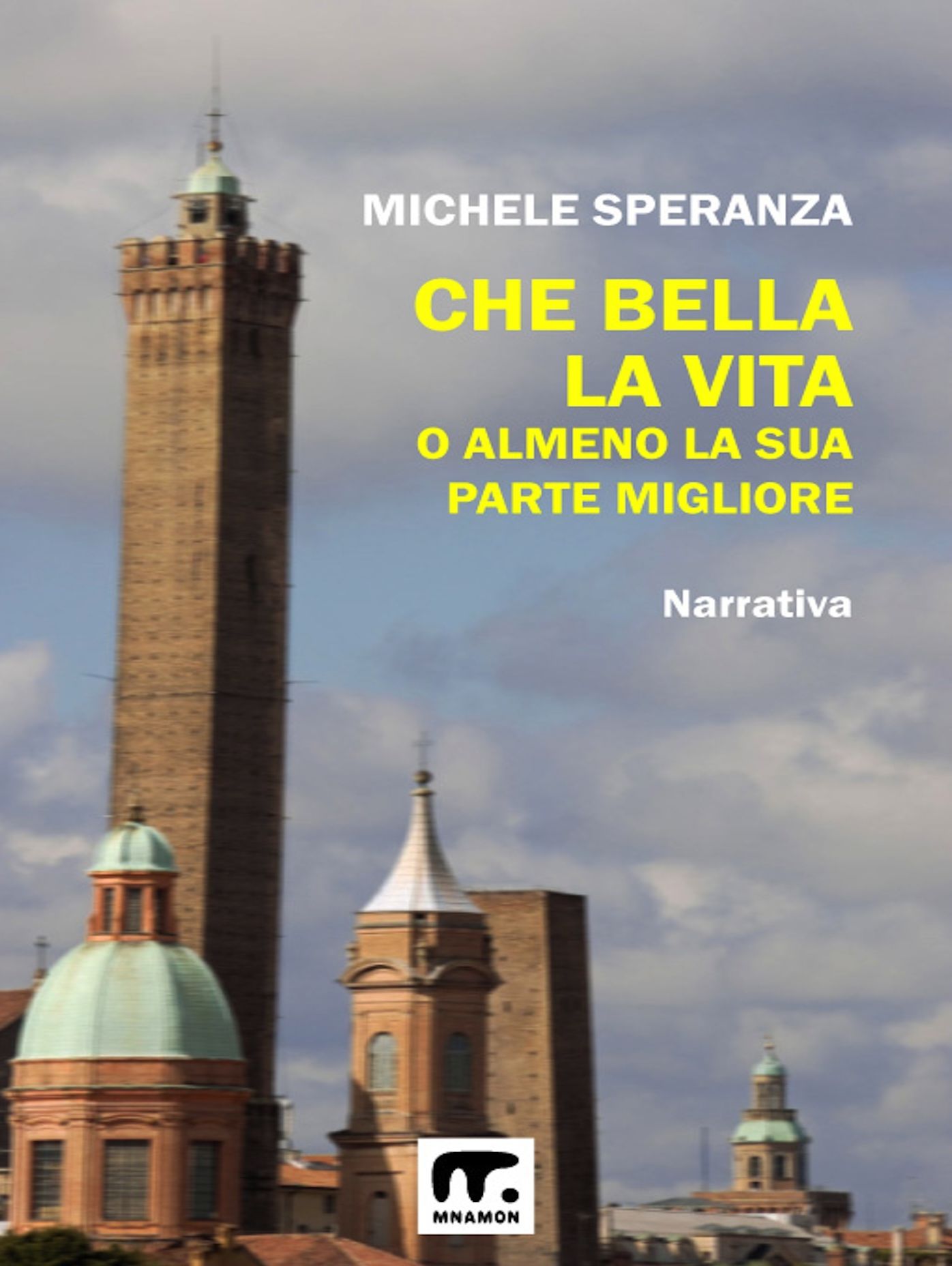 Che bella la vita!