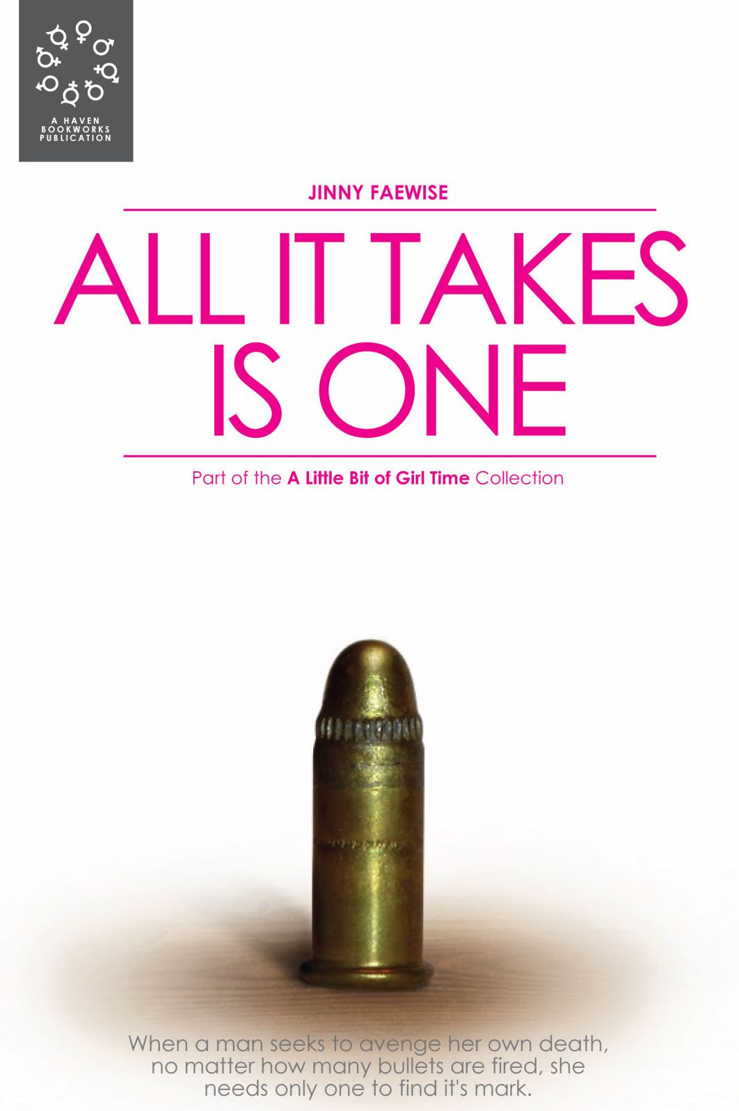 All it Takes is One