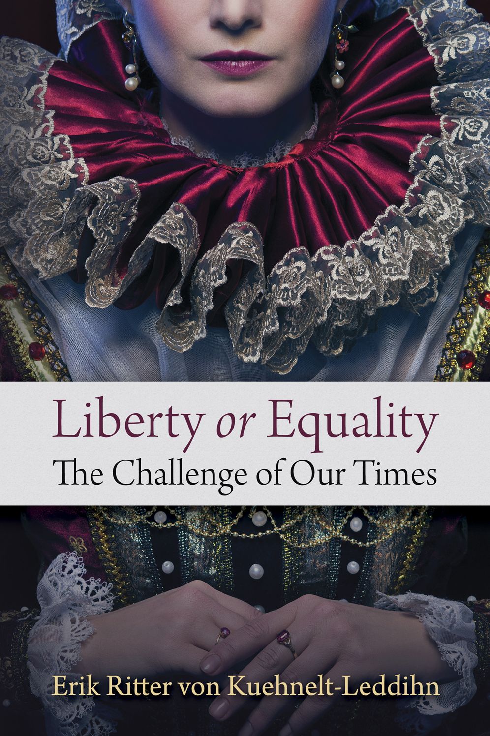 Liberty or Equality: The Challenge of Our Times