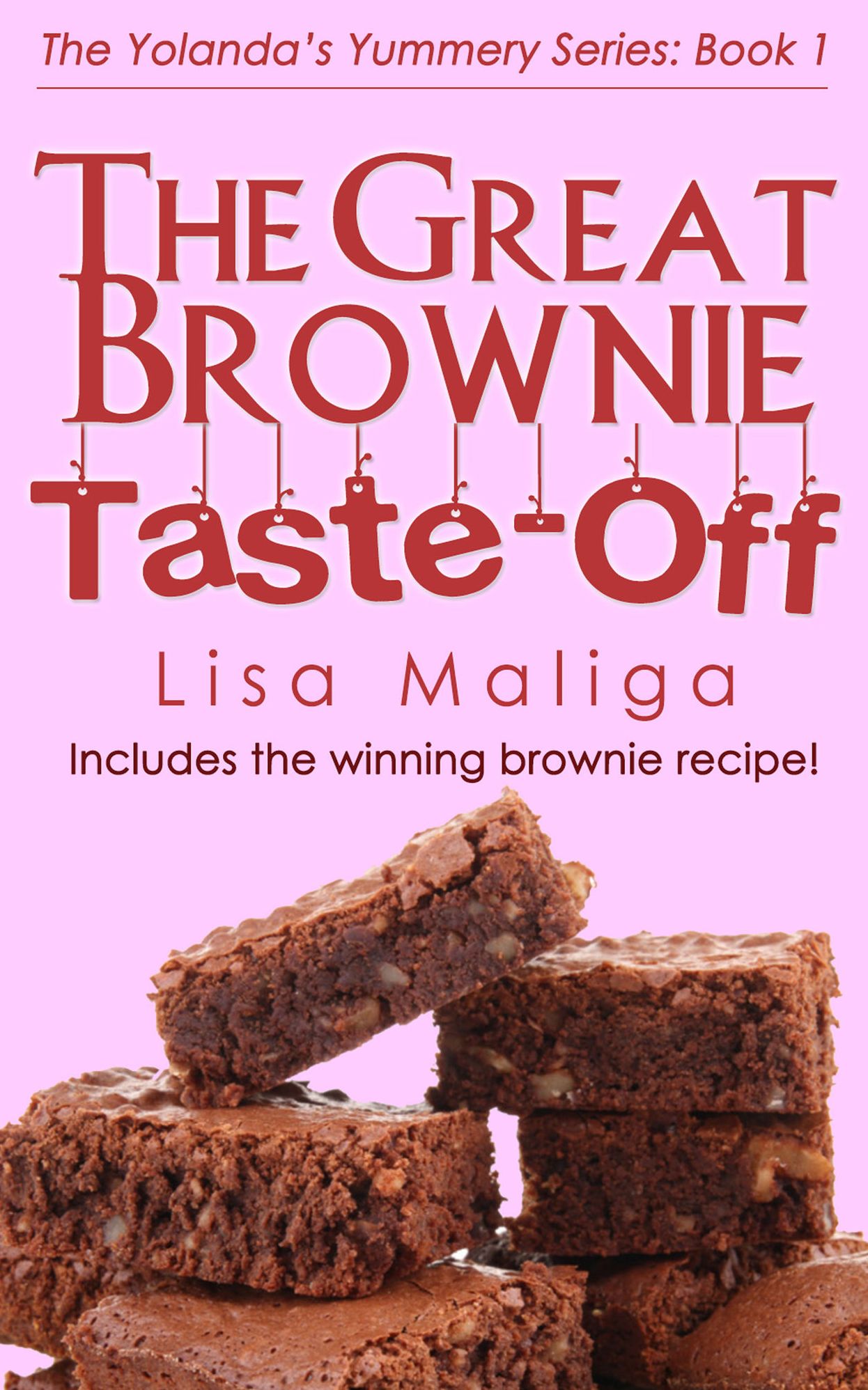 The Great Brownie Taste-off: (The Yolanda's Yummery Series Book 1)