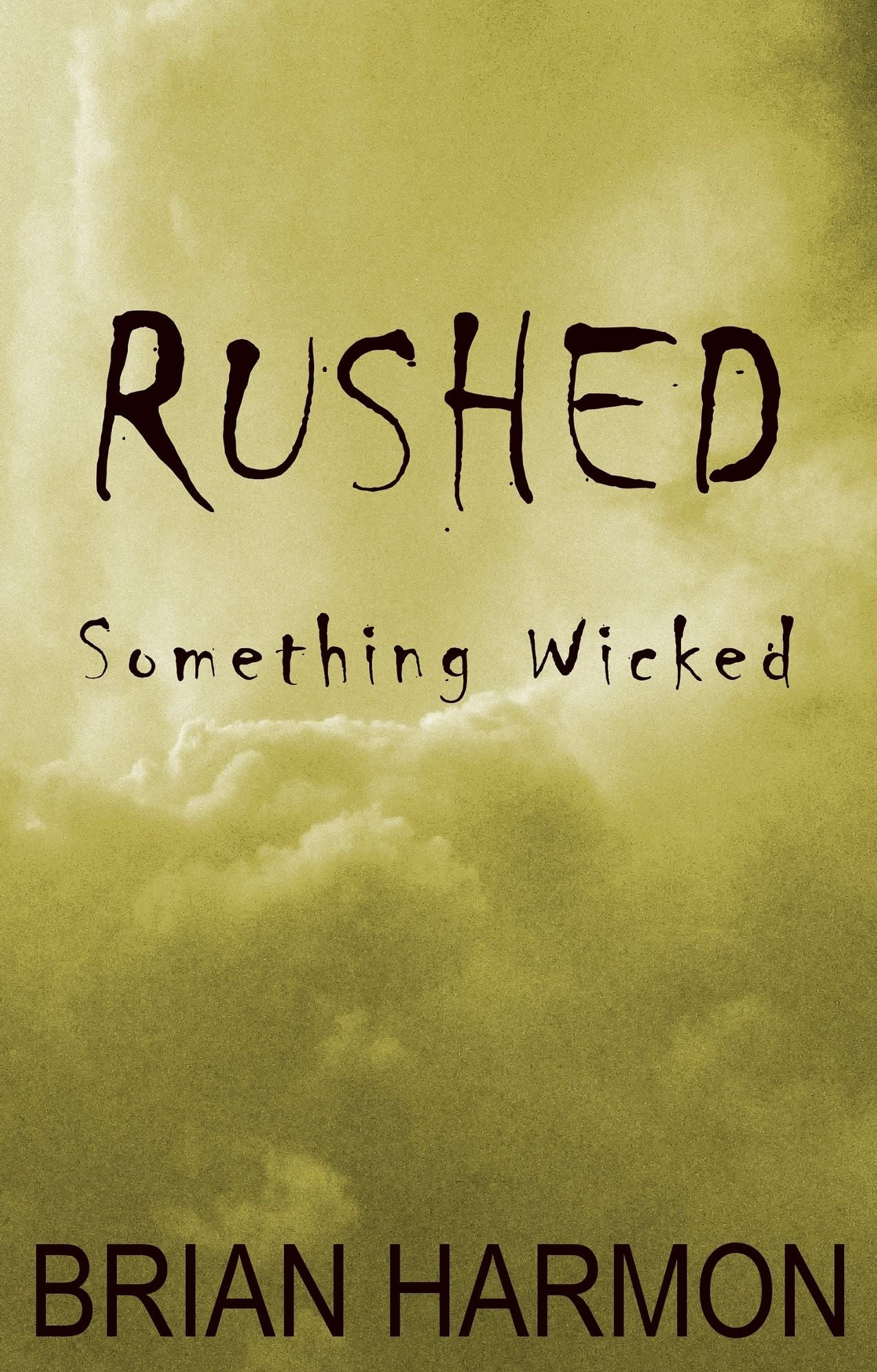 Rushed: Something Wicked