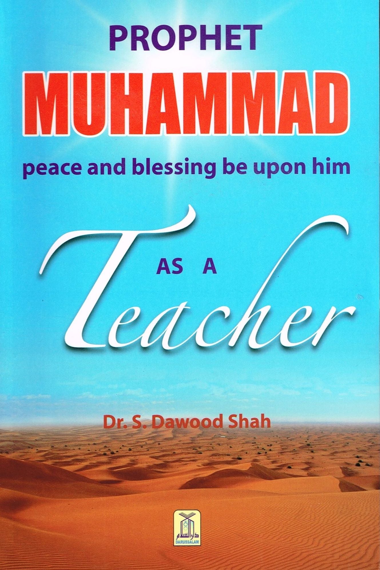 Prophet Muhammad (PBUH) as a Teacher