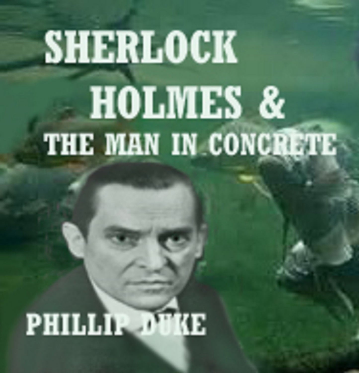 Sherlock Holmes and the Man In Concrete
