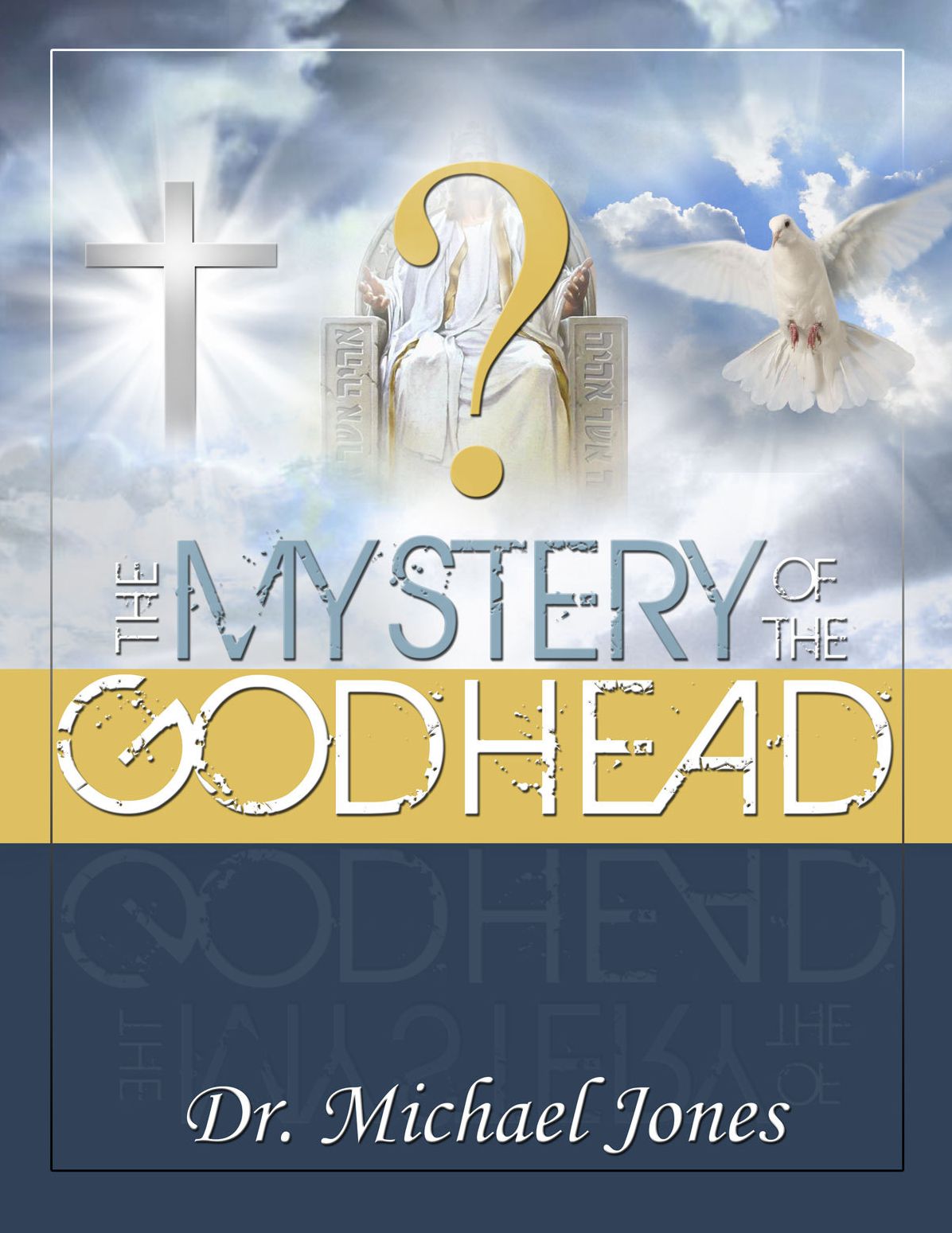 The Mystery Of The Godhead
